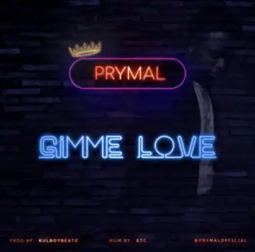Prymal - Gimme Love